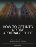 HOW TO GET INTO AIR BNB ARBITRAGE GUIDE